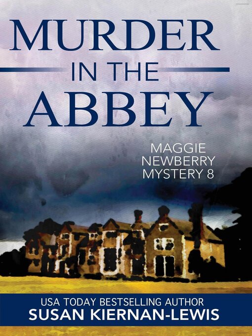 Title details for Murder in the Abbey by Susan Kiernan-Lewis - Available